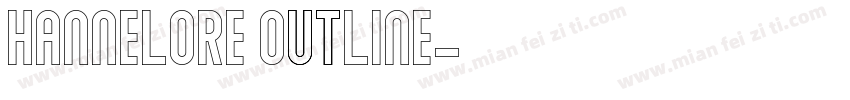 Hannelore Outline字体转换